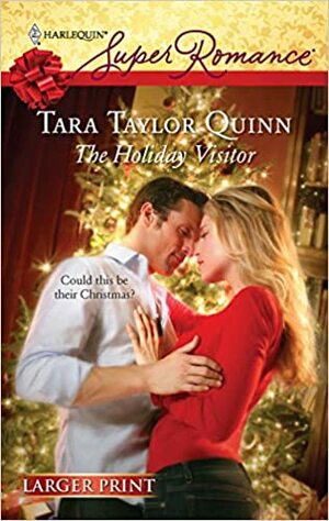 The Holiday Visitor by Tara Taylor Quinn