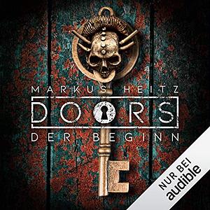 Doors - Der Beginn by Markus Heitz