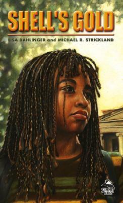 Shell's Gold by Michael R. Strickland, Lisa Bahlinger