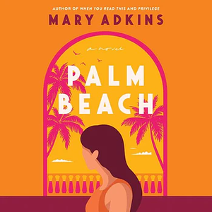 Palm Beach by Mary Adkins