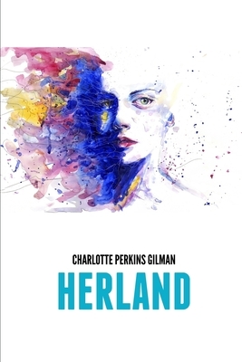 Herland by Charlotte Perkins Gilman