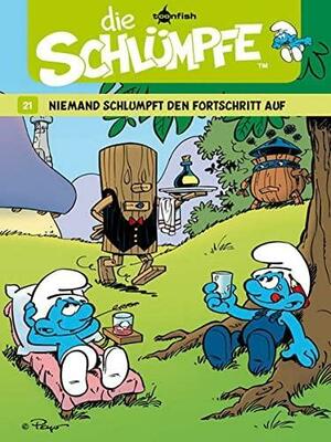 Die Schlümpfe 21: Niemand schlumpft den Fortschritt auf by Thierry Culliford, Peyo