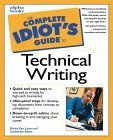 Complete Idiot's Guide to Technical Writing by Catherine Julian, Krista Van Laan