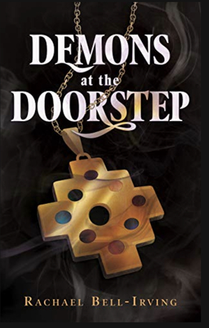 Demons at the Doorstep by Rachael Bell-Irving