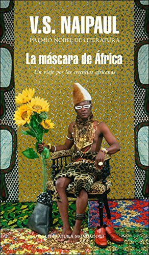 La máscara de África by V.S. Naipaul