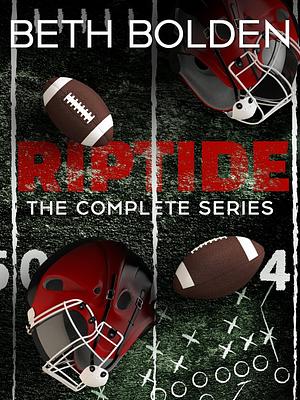 Riptide: A Super Bowl Year  by Beth Bolden