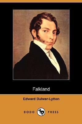 Falkland (Dodo Press) by Edward Bulwer Lytton Lytton