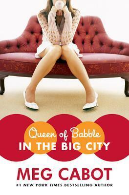 Queen of Babble in the Big City by Meg Cabot