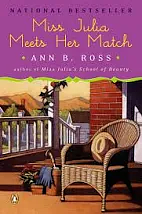 Miss Julia Meets Her Match: A Novel by Ann B. Ross
