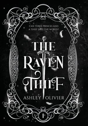 The Raven Thief by Ashley Olivier