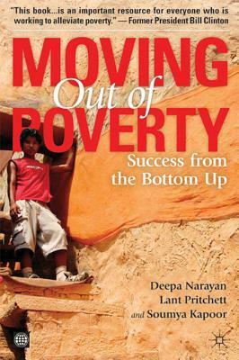 Moving Out of Poverty (Volume 2): Success from the Bottom Up by Lant Pritchett, Soumya Kapoor, Deepa Narayan