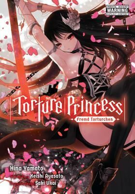 Torture Princess: Fremd Torturchen by Hina Yamato, Keishi Ayasato, Saki Ukai