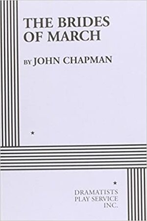 The Brides of March by John Chapman