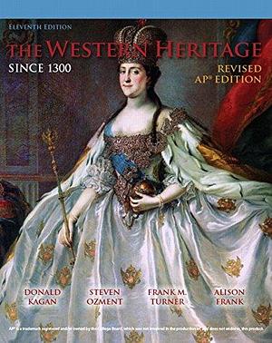 The Western Heritage, Since 1300 by Donald Kagan