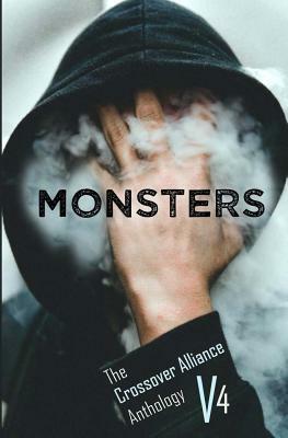 Monsters: The Crossover Alliance Anthology V4 by Kristin L. Norman, Evan David