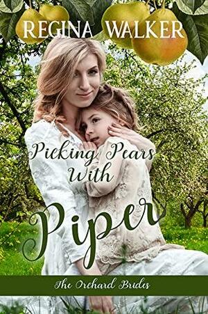 Picking Pears with Piper by Regina Walker