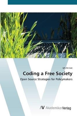 Coding a Free Society by Jyh-An Lee