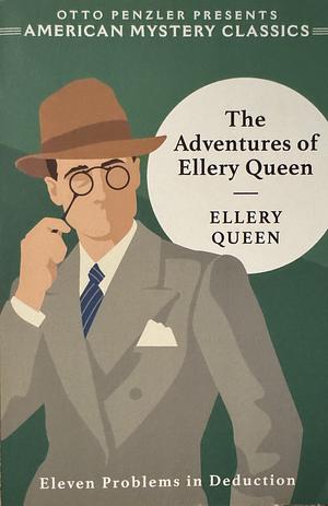 The Adventures of Ellery Queen by Ellery Queen