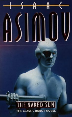 Naked Sun by Isaac Asimov