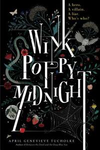 Wink Poppy Midnight by April Genevieve Tucholke