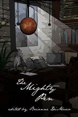 The Mighty Pen by Amber Rainey, Carrie Avery Moriarty, Maxwell Kier DiMarco