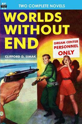 Worlds Without End & The Lavender Vine of Death by Don Wilcox, Clifford D. Simak