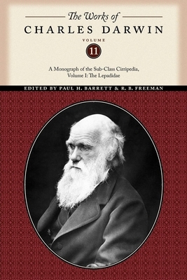 The Works of Charles Darwin, Volume 11: A Monograph of the Sub-Class Cirripedia, Volume I: The Lepadidae by Charles Darwin