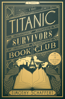 The Titanic Survivors Book Club by Timothy Schaffert