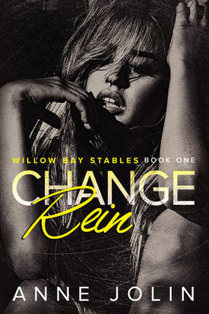 Change Rein by Anne Jolin