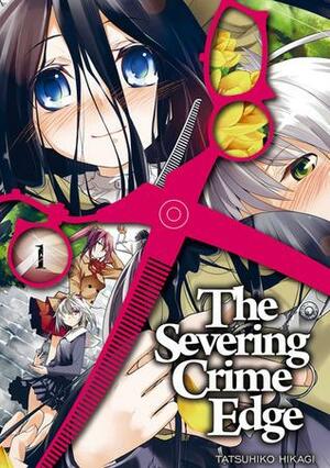 The Severing Crime Edge 1 by Tatsuhiko Hikagi