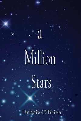 A Million Stars by Debbie O'Brien