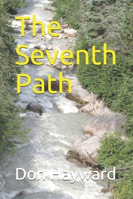 The Seventh Path by Don Hayward