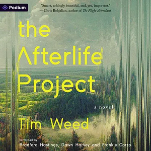 The Afterlife Project by Tim Weed