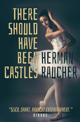 There Should Have Been Castles by Herman Raucher