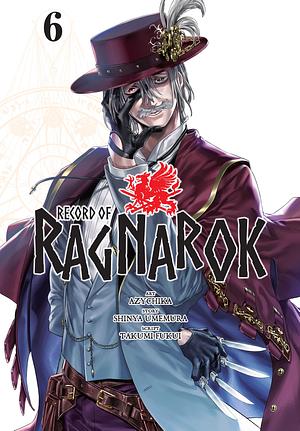 Record of Ragnarok, Vol. 6 by Takumi Fukui, Azychika, Shinya Umemura