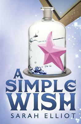 A Simple Wish by Sarah Elliot