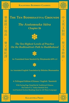 The Ten Bodhisattva Grounds: The Avata&#7747;saka S&#363;tra, Chapter 26 (Trilingual Edition) by 