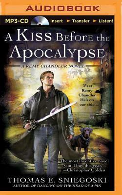 A Kiss Before the Apocalypse by Thomas E. Sniegoski
