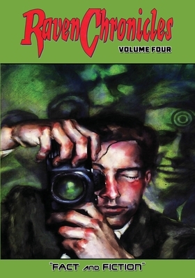 Raven Chronicles - Volume 4: Fact and Fiction by Colin Clayton, Jim Alexander