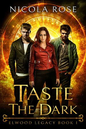 Taste the Dark by Nicola Rose