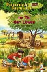 Im Tal der Löwen by Mary Pope Osborne