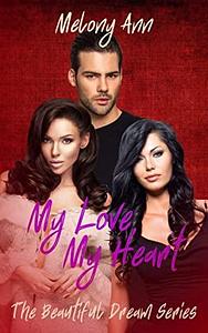 My Love, My Heart by Melony Ann