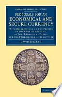 Proposals for an Economical and Secure Currency by David Ricardo