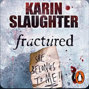 Fractured by Karin Slaughter