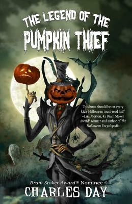 The Legend of the Pumpkin Thief by Charles Day
