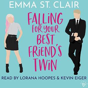 Falling for Your Best Friend's Twin by Emma St. Clair
