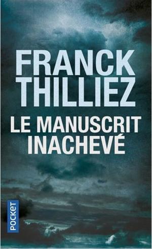 Le Manuscrit inachevé  by Franck Thilliez