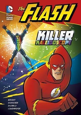 The Flash: Killer Kaleidoscope by J.E. Bright