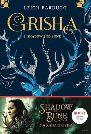 Shadow and Bone by Leigh Bardugo