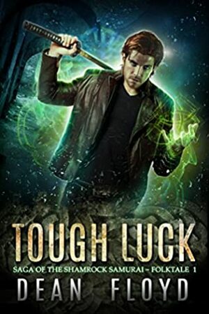 Tough Luck by Dean Floyd